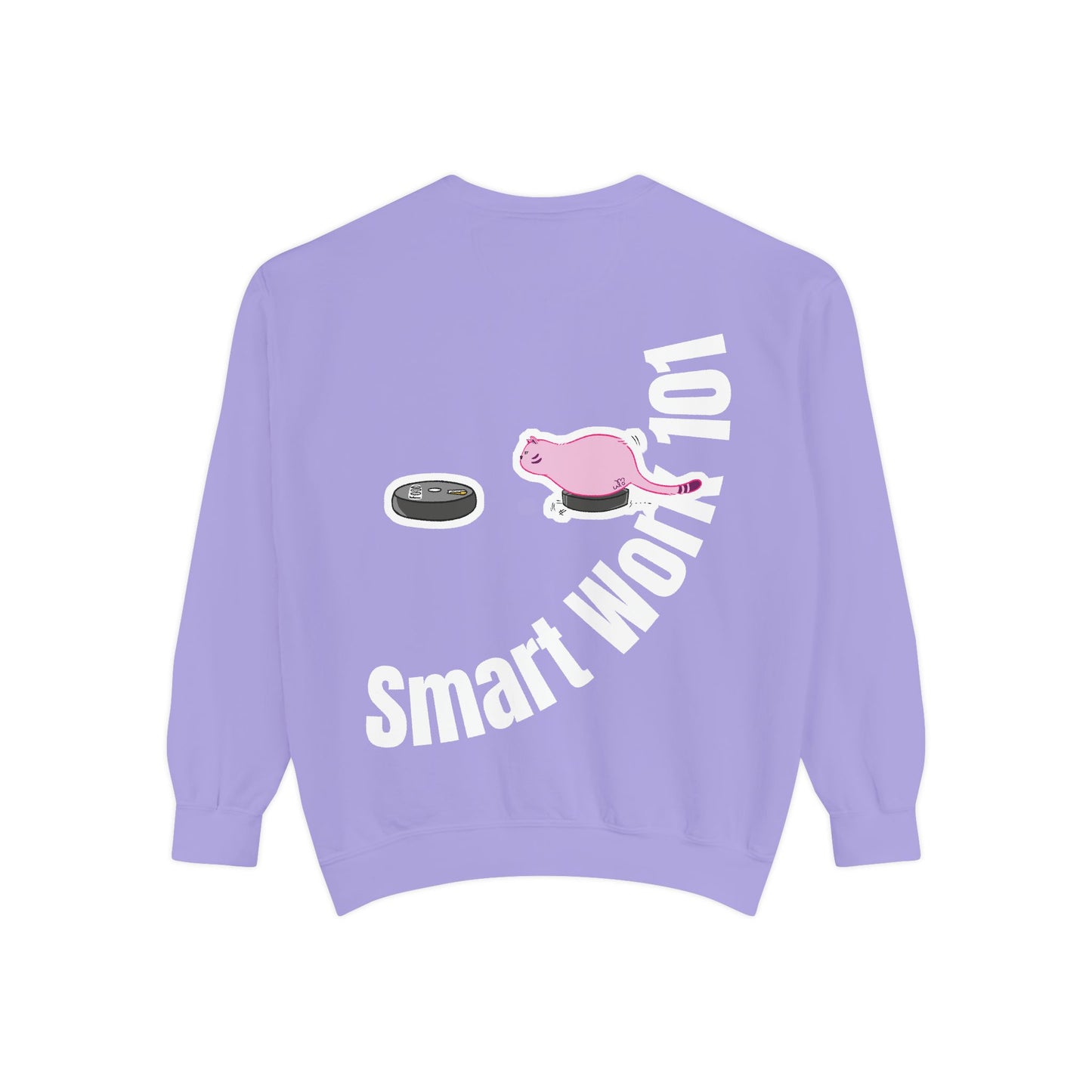 Genius at Work Smart Work 101 Sweatshirt | Unisex Garment-Dyed Sweatshirt