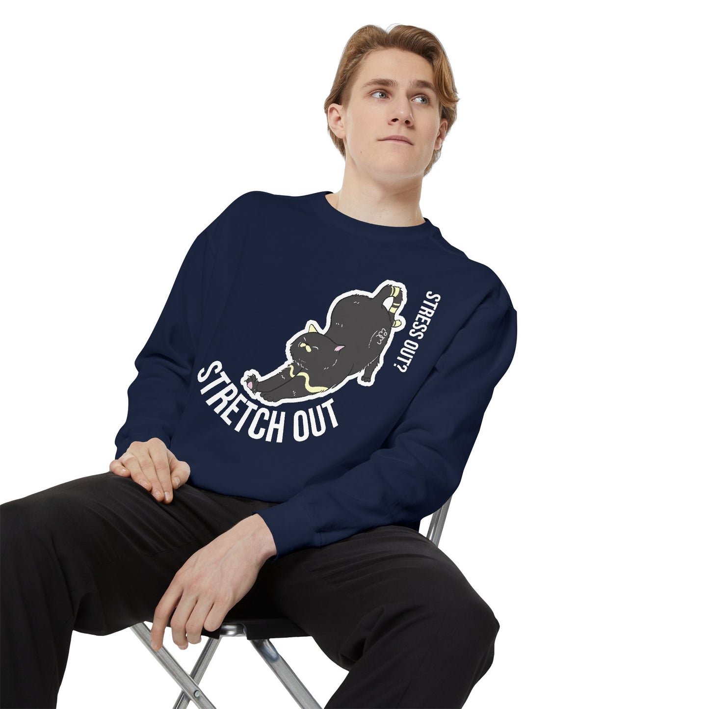 Stress Out? Stretch Out Sweatshirt | Unisex Garment-Dyed Sweatshirt