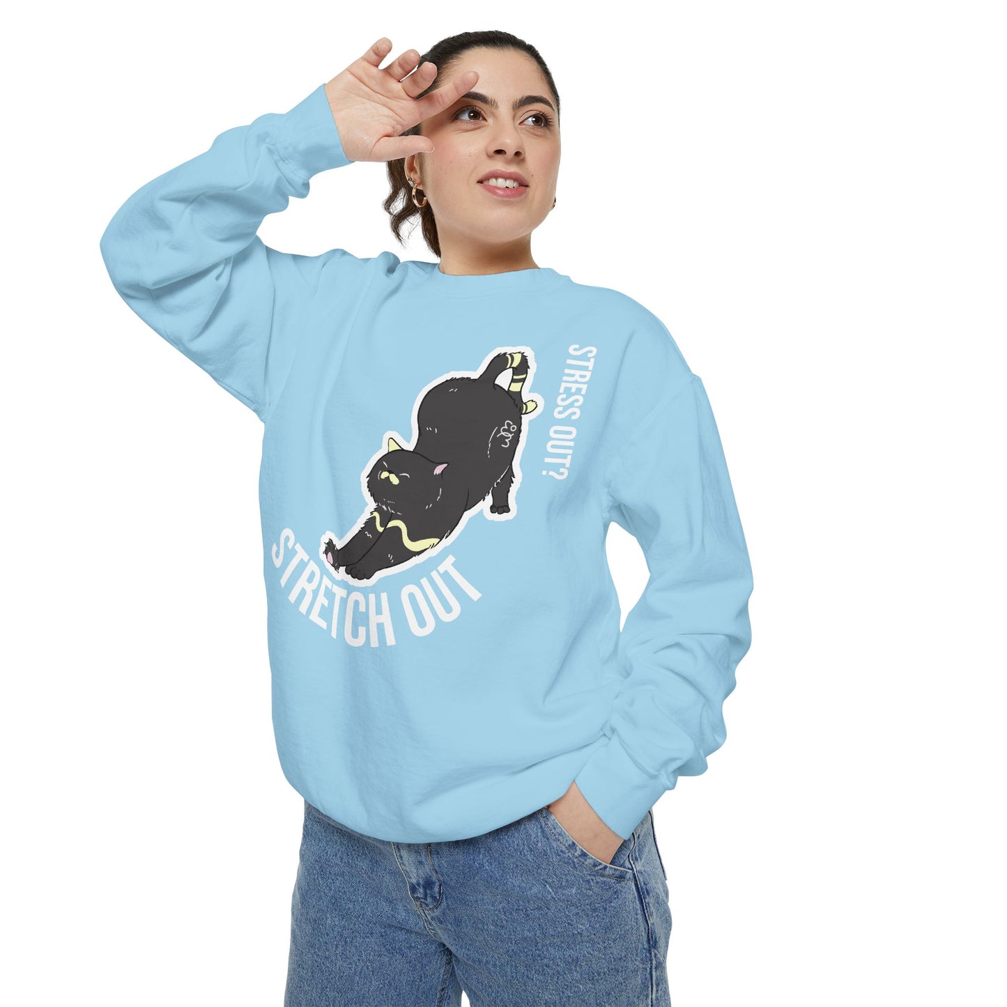 Stress Out? Stretch Out Sweatshirt | Unisex Garment-Dyed Sweatshirt
