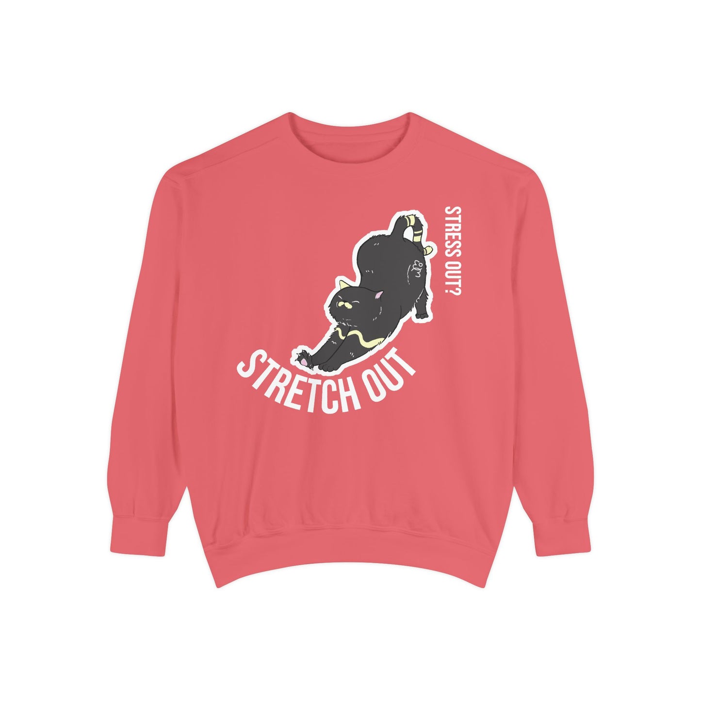 Stress Out? Stretch Out Sweatshirt | Unisex Garment-Dyed Sweatshirt