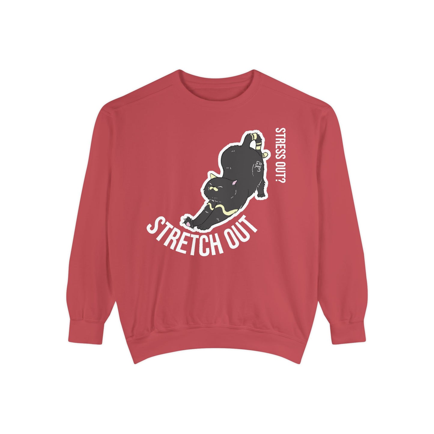 Stress Out? Stretch Out Sweatshirt | Unisex Garment-Dyed Sweatshirt