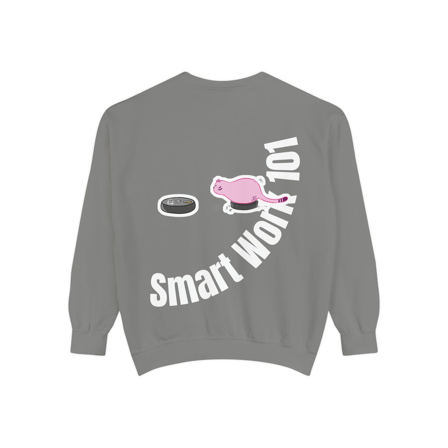 Genius at Work Smart Work 101 Sweatshirt | Unisex Garment-Dyed Sweatshirt
