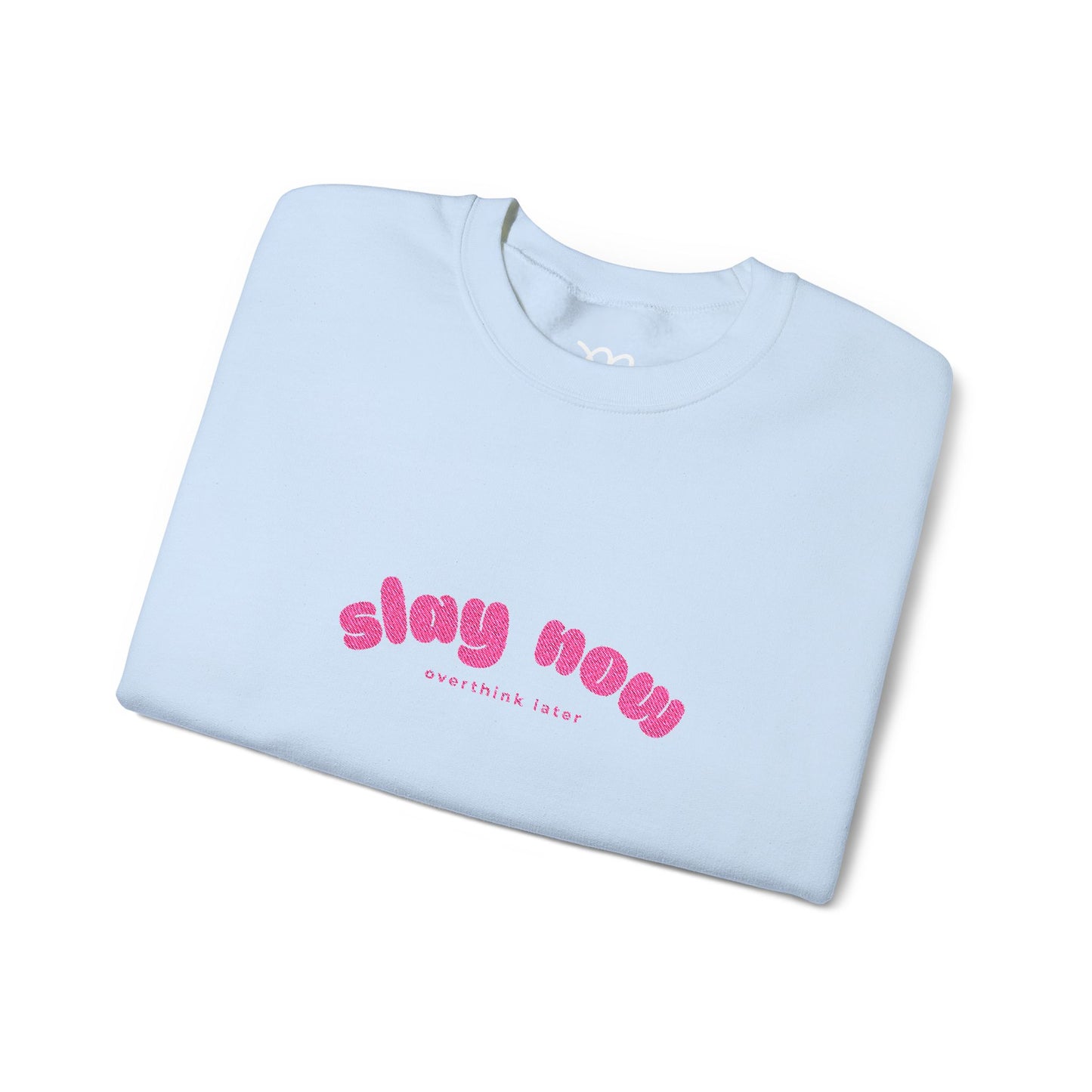 Slay Now Overthink Later | Unisex Heavy Blend™ Sweatshirt