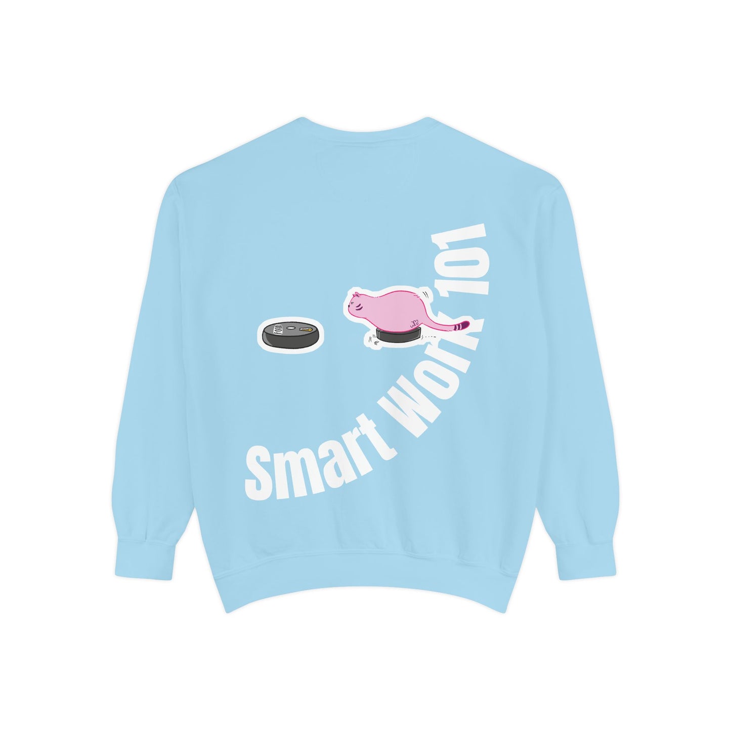 Genius at Work Smart Work 101 Sweatshirt | Unisex Garment-Dyed Sweatshirt