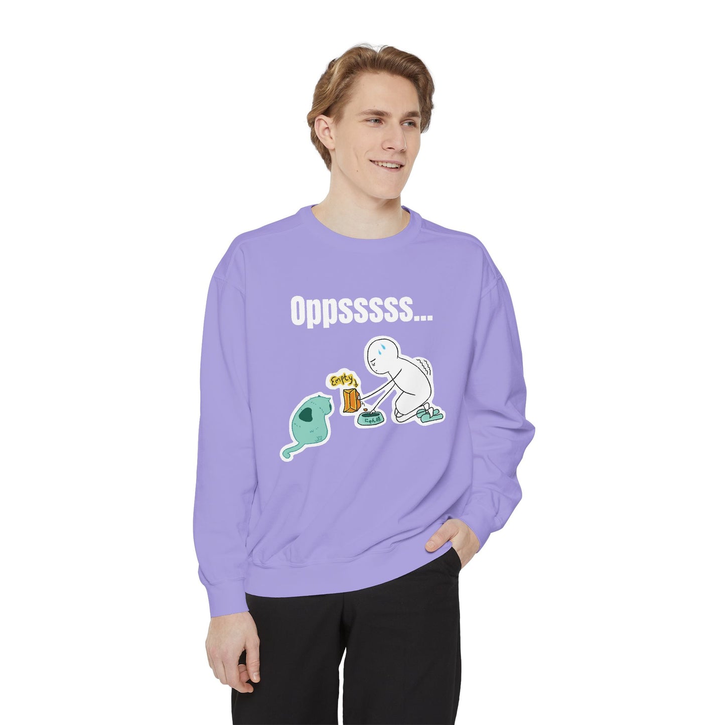 Oppsssss... Da Audacity!!? Sweatshirt | Unisex Garment-Dyed Sweatshirt