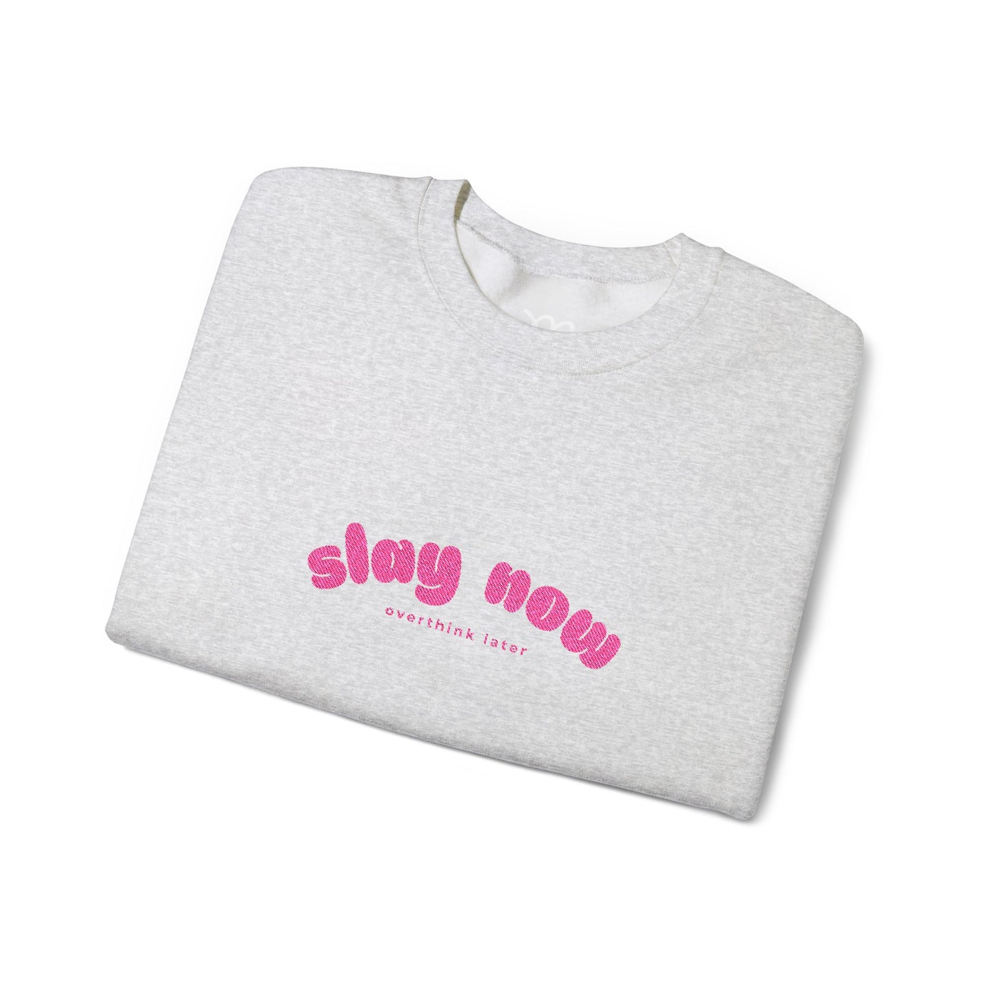 Slay Now Overthink Later | Unisex Heavy Blend™ Sweatshirt