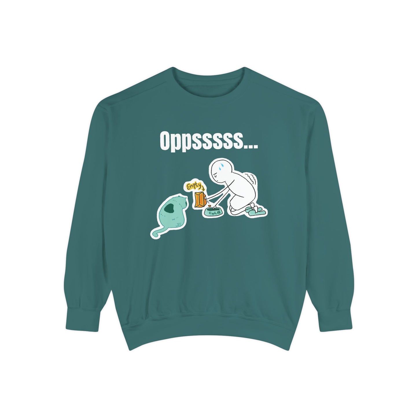 Oppsssss... Da Audacity!!? Sweatshirt | Unisex Garment-Dyed Sweatshirt