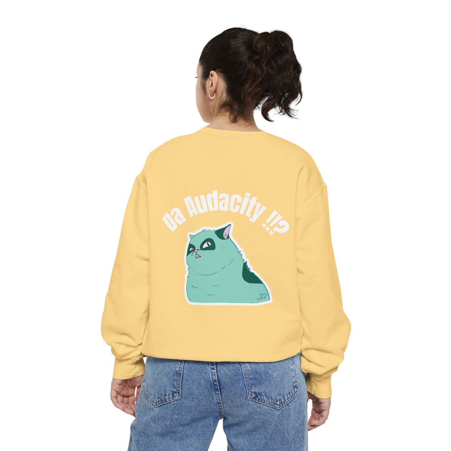 Oppsssss... Da Audacity!!? Sweatshirt | Unisex Garment-Dyed Sweatshirt