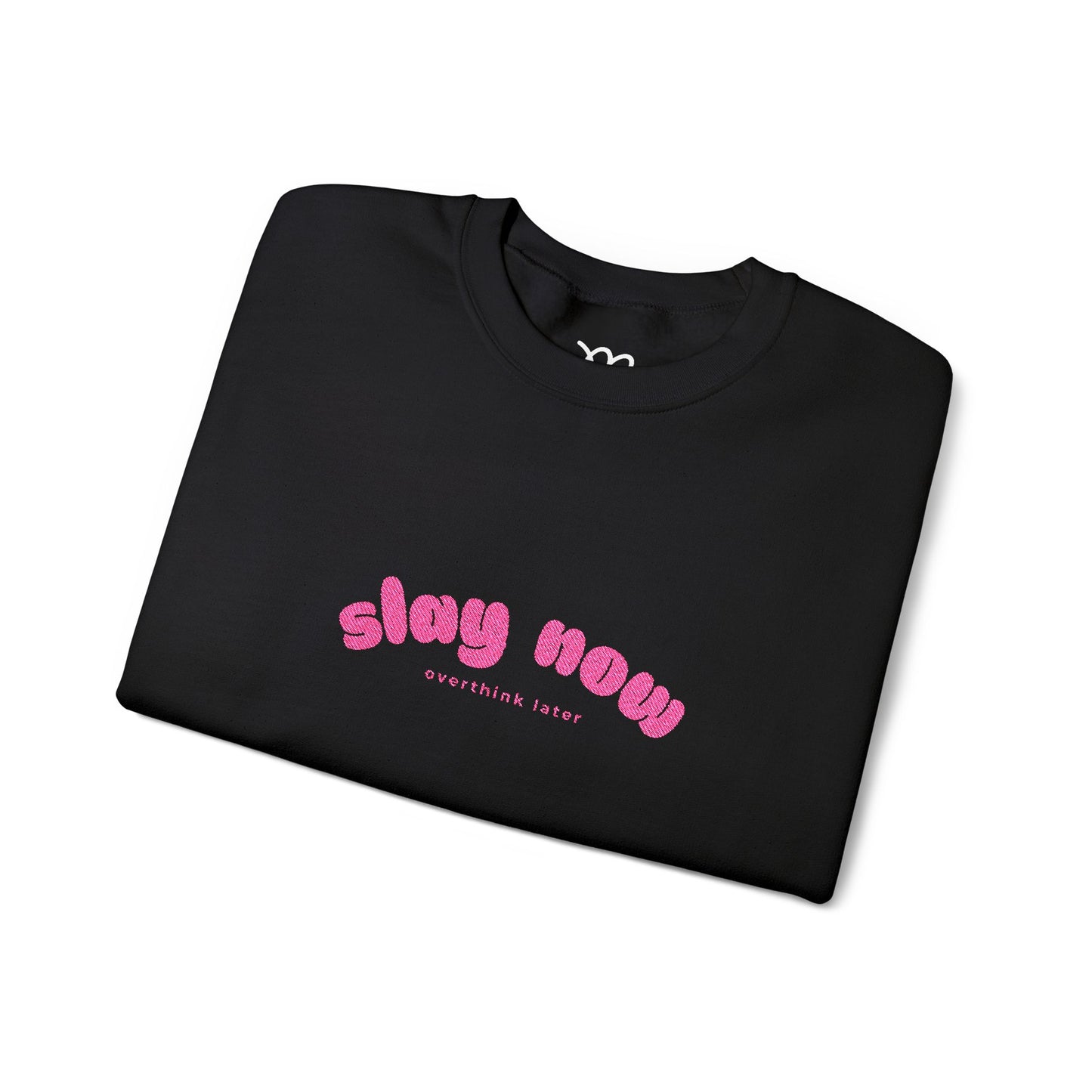 Slay Now Overthink Later | Unisex Heavy Blend™ Sweatshirt