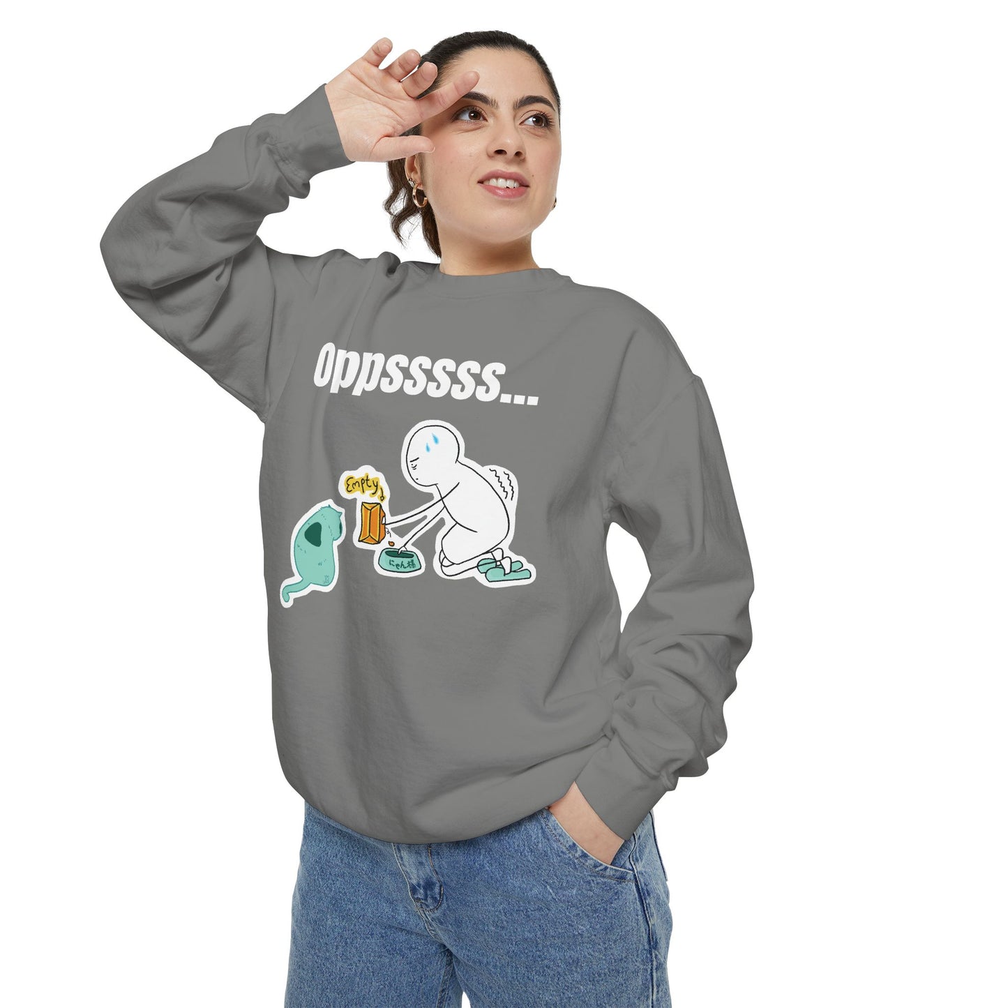Oppsssss... Da Audacity!!? Sweatshirt | Unisex Garment-Dyed Sweatshirt