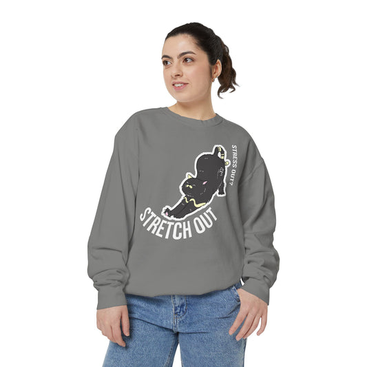 Stress Out? Stretch Out Sweatshirt | Unisex Garment-Dyed Sweatshirt