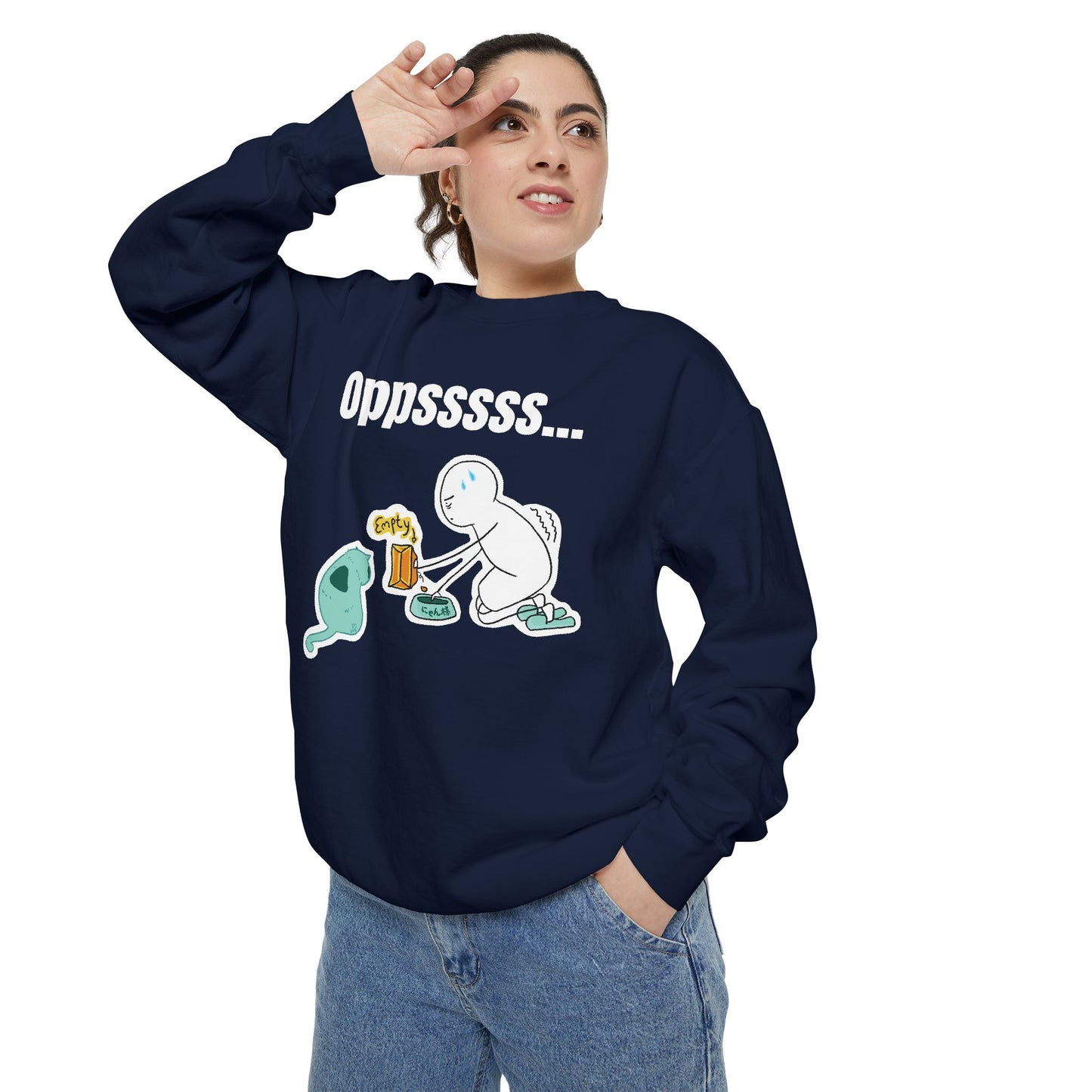 Oppsssss... Da Audacity!!? Sweatshirt | Unisex Garment-Dyed Sweatshirt
