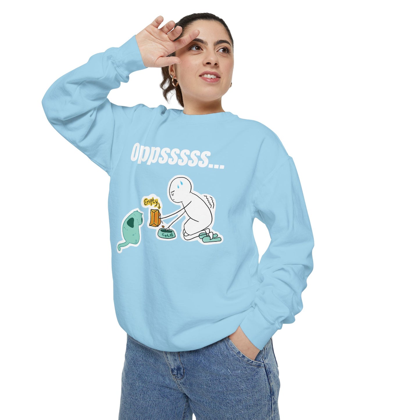 Oppsssss... Da Audacity!!? Sweatshirt | Unisex Garment-Dyed Sweatshirt
