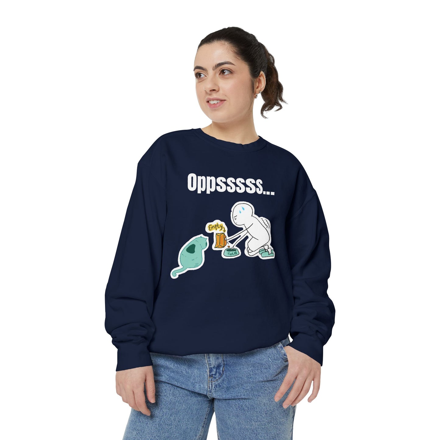 Oppsssss... Da Audacity!!? Sweatshirt | Unisex Garment-Dyed Sweatshirt