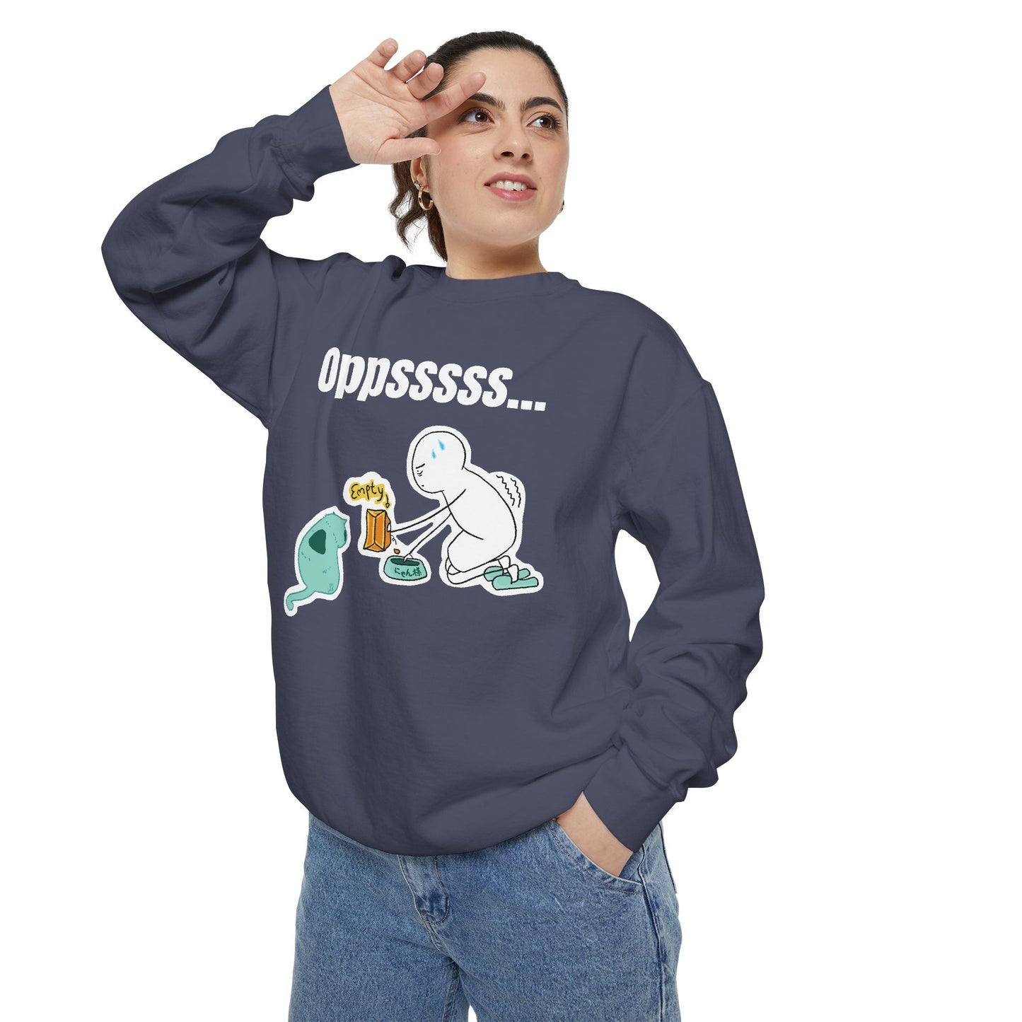 Oppsssss... Da Audacity!!? Sweatshirt | Unisex Garment-Dyed Sweatshirt