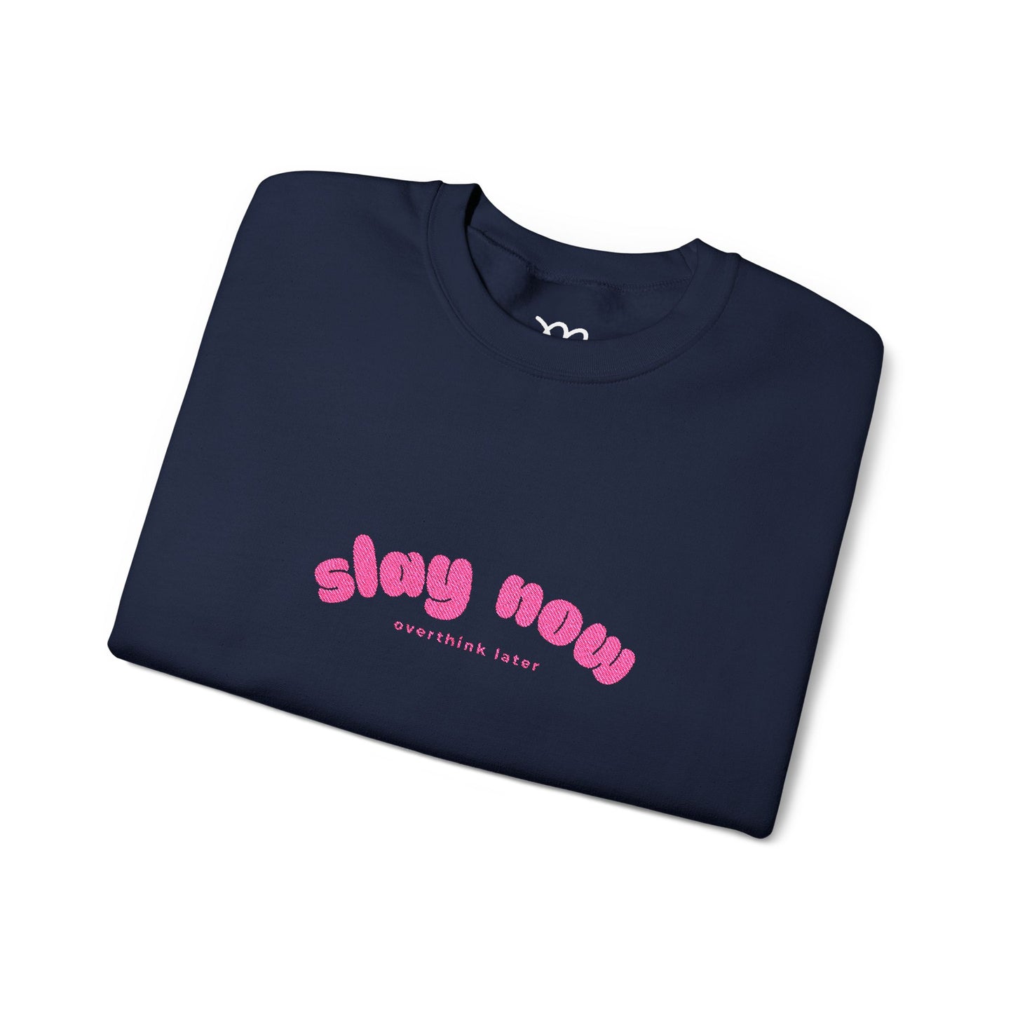 Slay Now Overthink Later | Unisex Heavy Blend™ Sweatshirt
