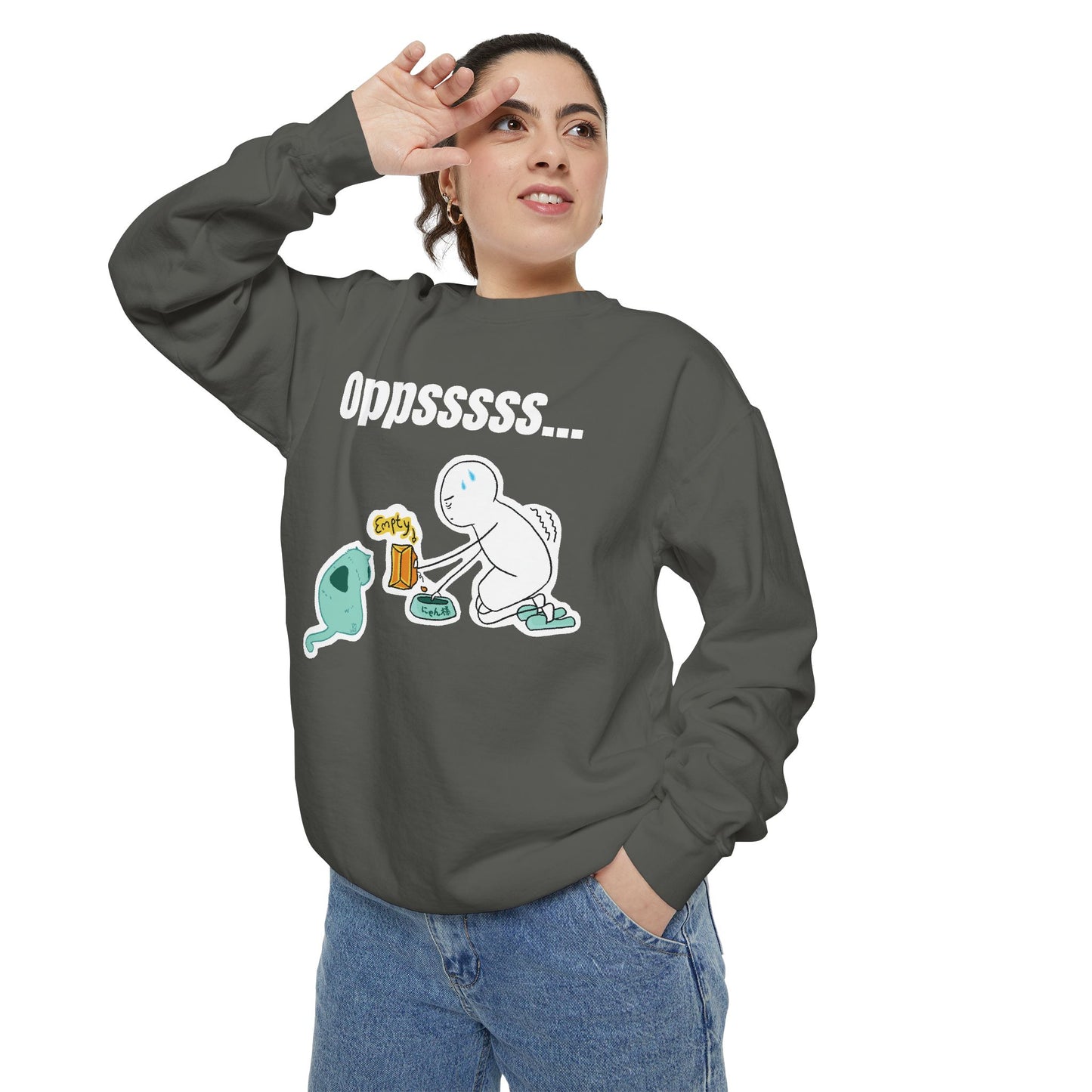 Oppsssss... Da Audacity!!? Sweatshirt | Unisex Garment-Dyed Sweatshirt