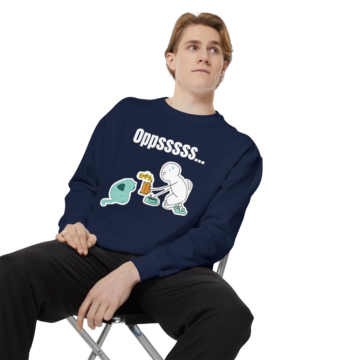 Oppsssss... Da Audacity!!? Sweatshirt | Unisex Garment-Dyed Sweatshirt
