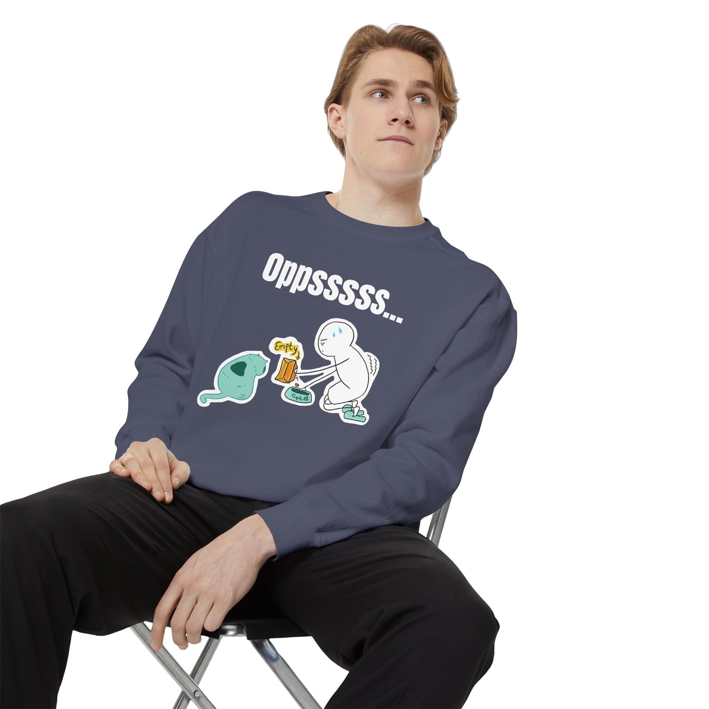 Oppsssss... Da Audacity!!? Sweatshirt | Unisex Garment-Dyed Sweatshirt