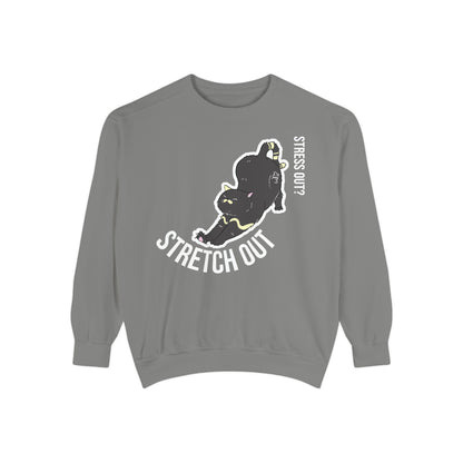 Stress Out? Stretch Out Sweatshirt | Unisex Garment-Dyed Sweatshirt