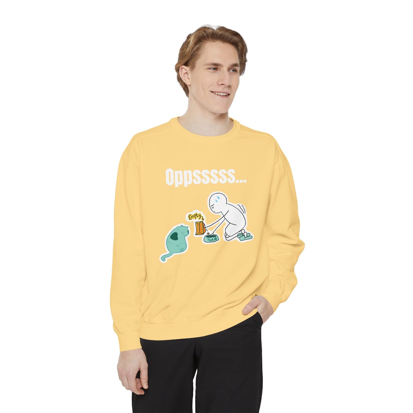 Oppsssss... Da Audacity!!? Sweatshirt | Unisex Garment-Dyed Sweatshirt