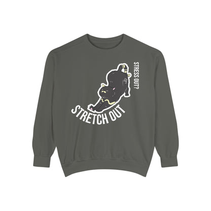Stress Out? Stretch Out Sweatshirt | Unisex Garment-Dyed Sweatshirt