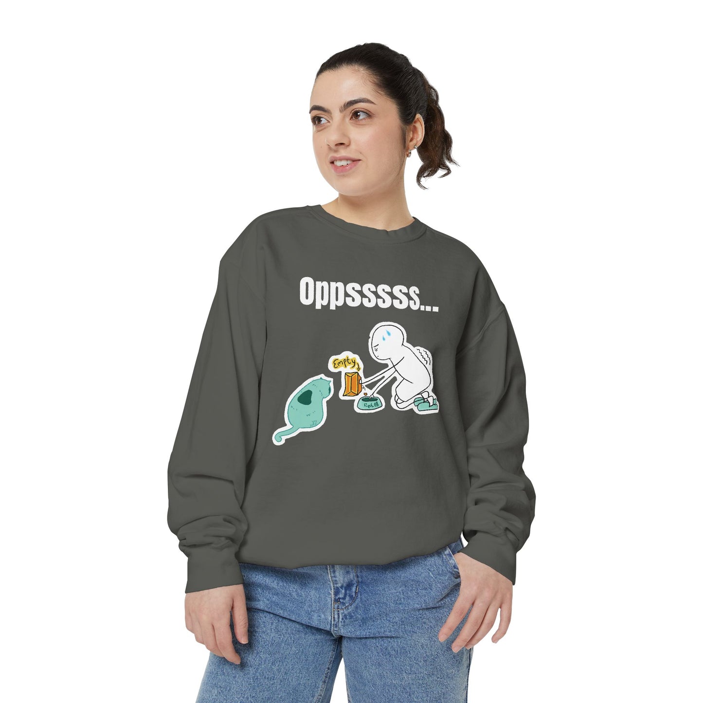 Oppsssss... Da Audacity!!? Sweatshirt | Unisex Garment-Dyed Sweatshirt