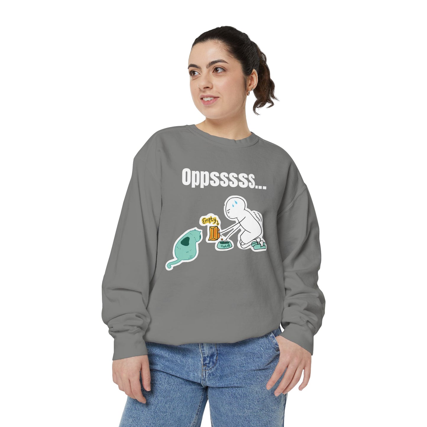 Oppsssss... Da Audacity!!? Sweatshirt | Unisex Garment-Dyed Sweatshirt