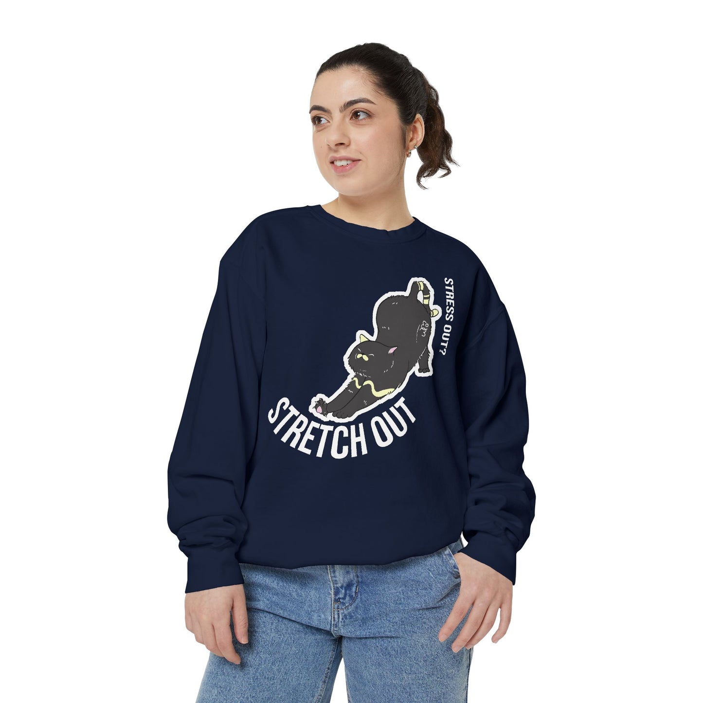 Stress Out? Stretch Out Sweatshirt | Unisex Garment-Dyed Sweatshirt