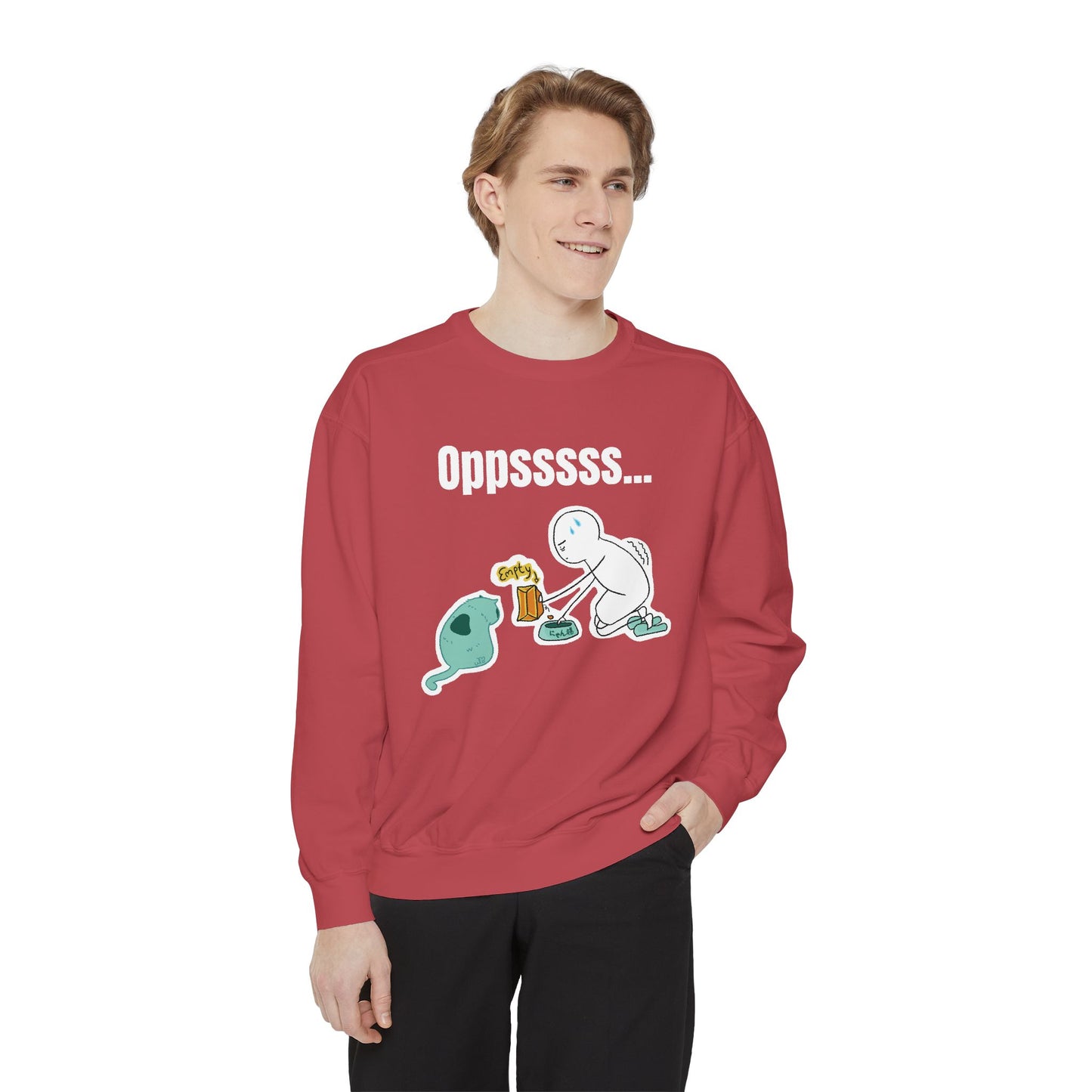 Oppsssss... Da Audacity!!? Sweatshirt | Unisex Garment-Dyed Sweatshirt