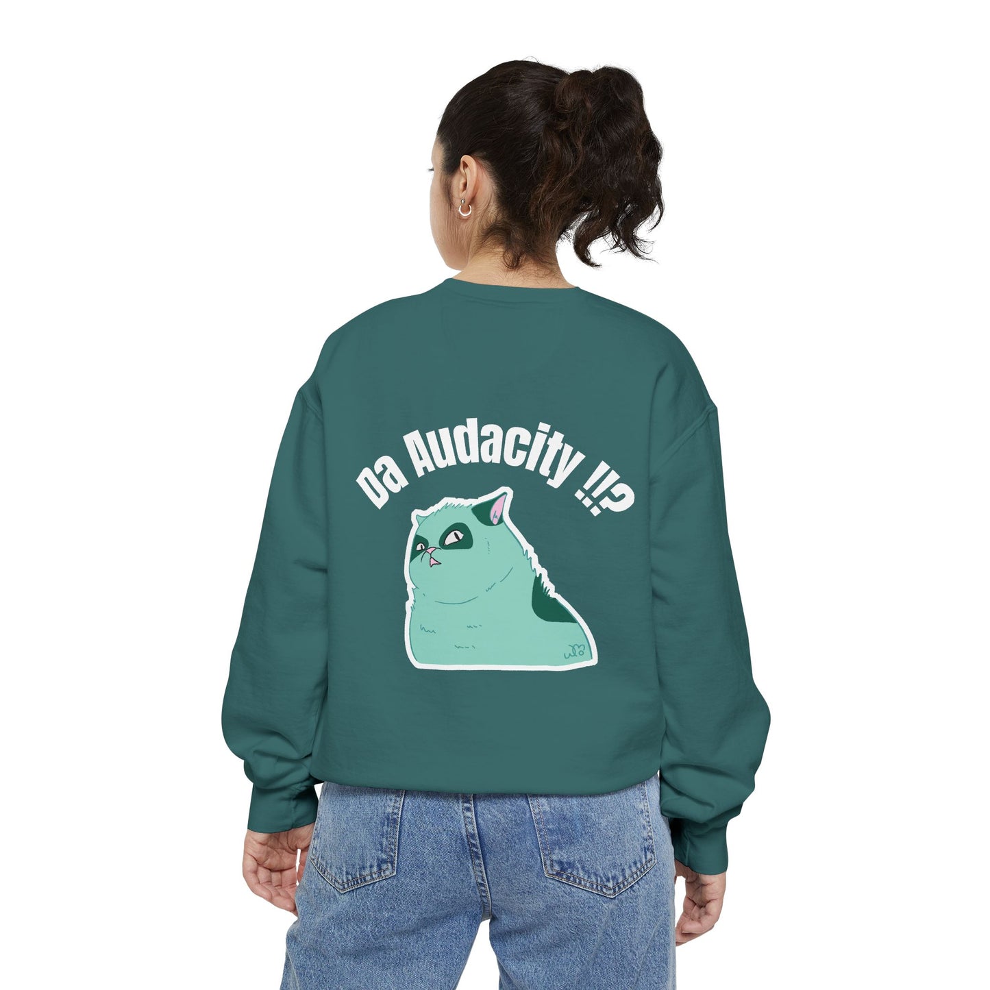 Oppsssss... Da Audacity!!? Sweatshirt | Unisex Garment-Dyed Sweatshirt