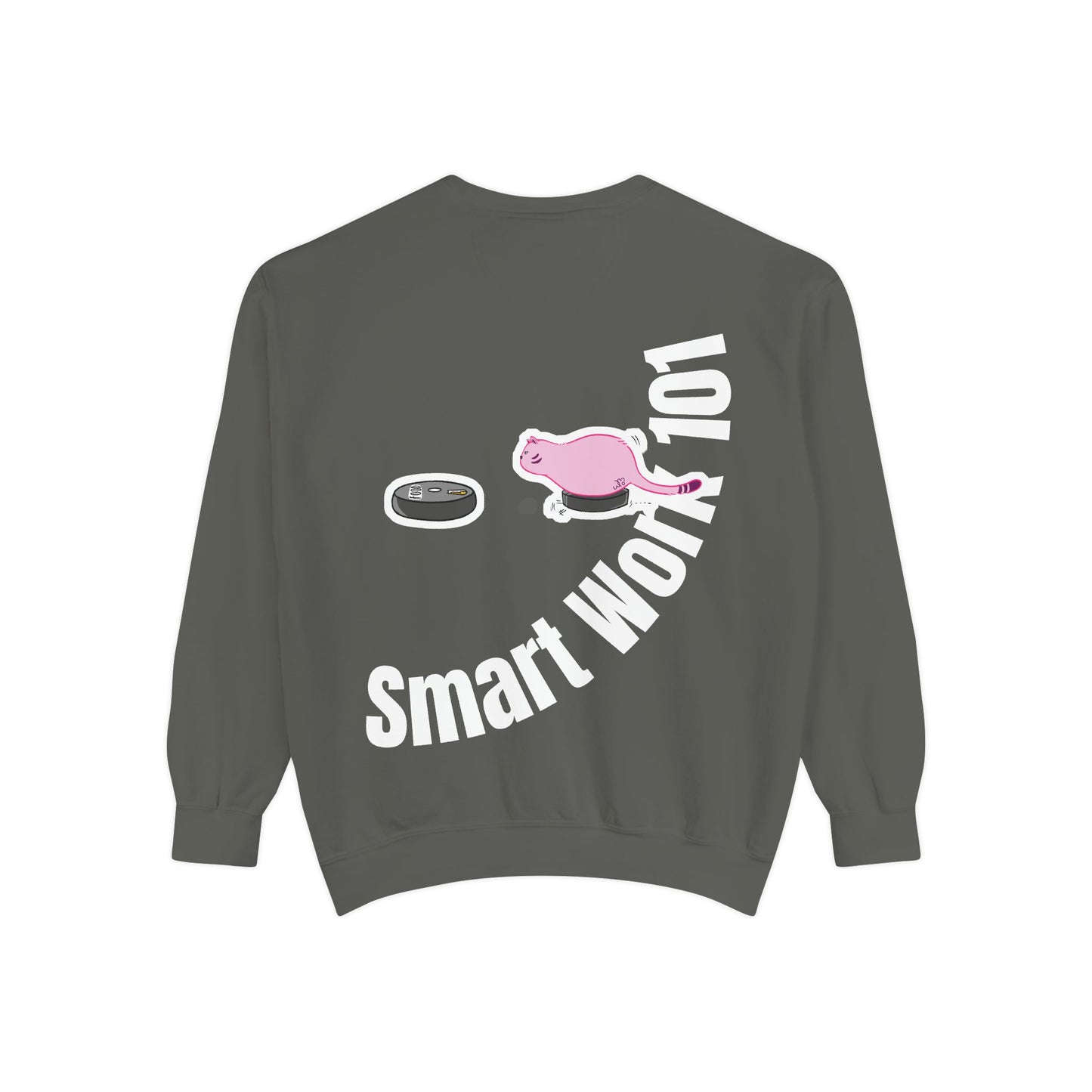 Genius at Work Smart Work 101 Sweatshirt | Unisex Garment-Dyed Sweatshirt