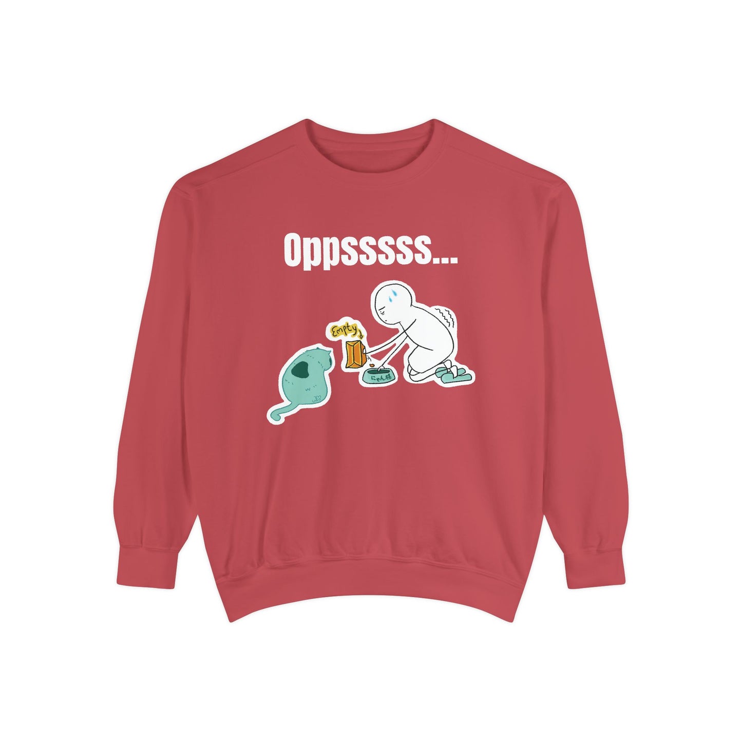 Oppsssss... Da Audacity!!? Sweatshirt | Unisex Garment-Dyed Sweatshirt